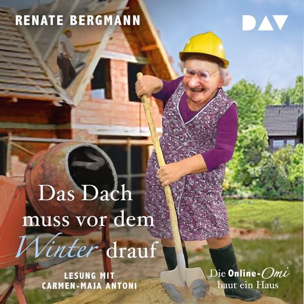 Produktbild: Das Dach muss vor dem Winter drauf. Die Online-Omi baut ein Haus