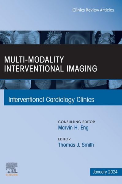 Produktbild: Multi-Modality Interventional Imaging, An Issue of Interventional Cardiology Clinics, E-Book