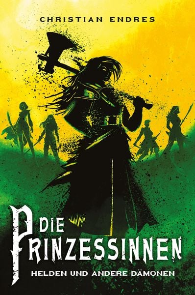 Produktbild: Die Prinzessinnen: Helden und andere Dämonen