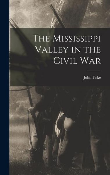 Produktbild: The Mississippi Valley in the Civil War