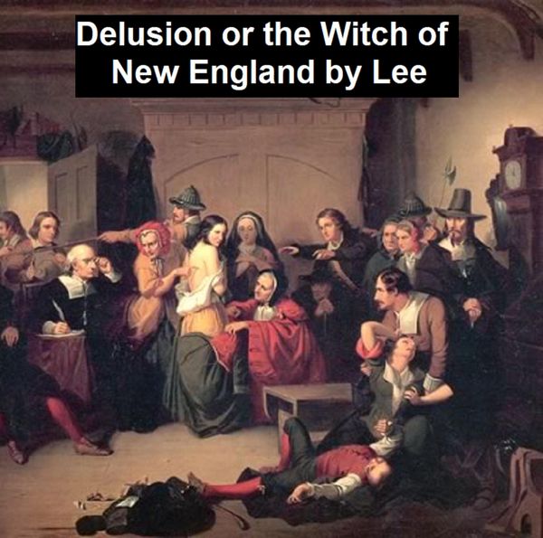 Produktbild: Delusion or The Witch of New England