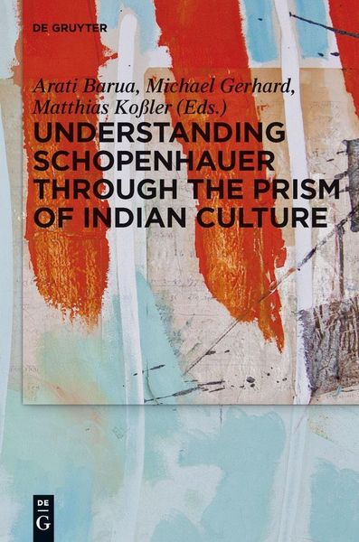 Produktbild: Understanding Schopenhauer through the Prism of Indian Culture