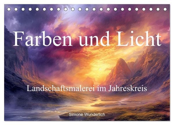 Farben und Licht - Landschaftsmalerei im Jahreskreis (Tischkalender 2026 DIN A5 quer), CALVENDO Monatskalender