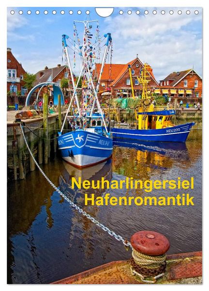 Produktbild: Neuharlingersiel Hafenromantik / Planer (Wandkalender 2026 DIN A4 hoch), CALVENDO Monatskalender