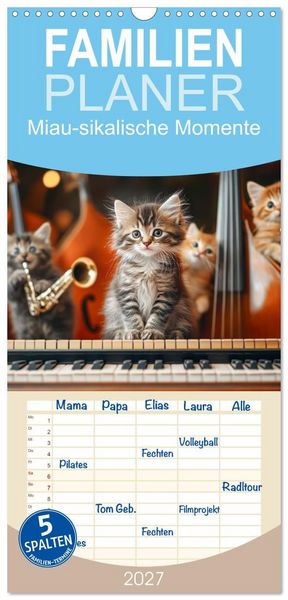 Produktbild: Familienplaner 2027 - Miau-sikalische Momente mit 5 Spalten (Wandkalender, 21 x 45 cm) CALVENDO