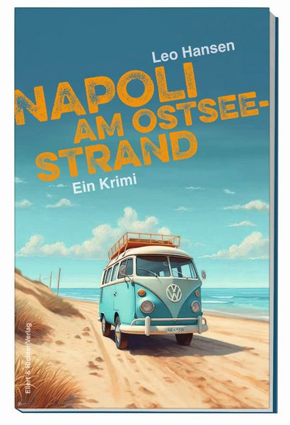 Napoli am Ostseestrand, Taschenbuch von Leo Hansen, Ellert & Richter Verlag, 978-3-8319-0878-3