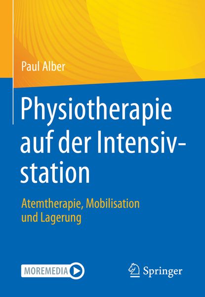 Physiotherapie auf der Intensivstation, Taschenbuch von Paul Alber, Springer Berlin, 978-3-662-65078-3