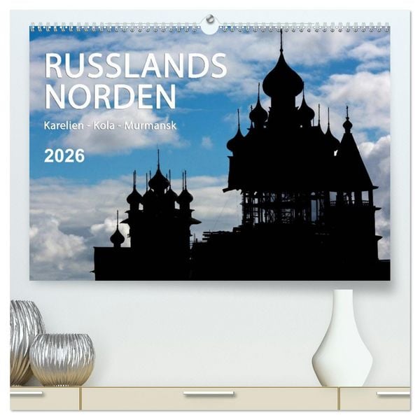 Russlands Norden 2026 (hochwertiger Premium Wandkalender 2026 DIN A2 quer), Kunstdruck in Hochglanz