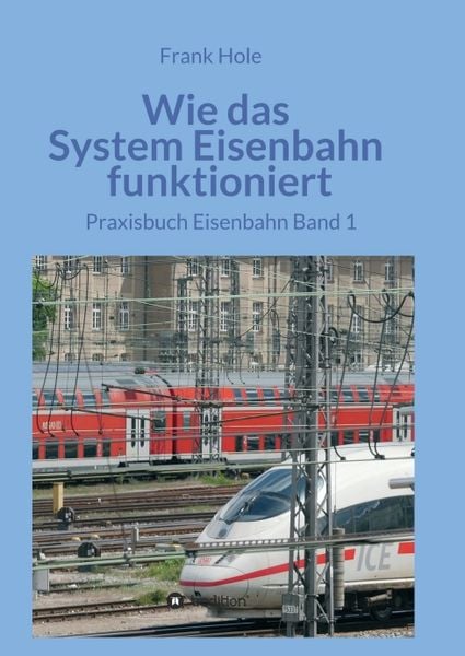 Produktbild: Wie das System Eisenbahn funktioniert