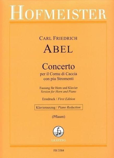 Abel, C: Concerto per il Cornu di Caccia con piu Stromenti