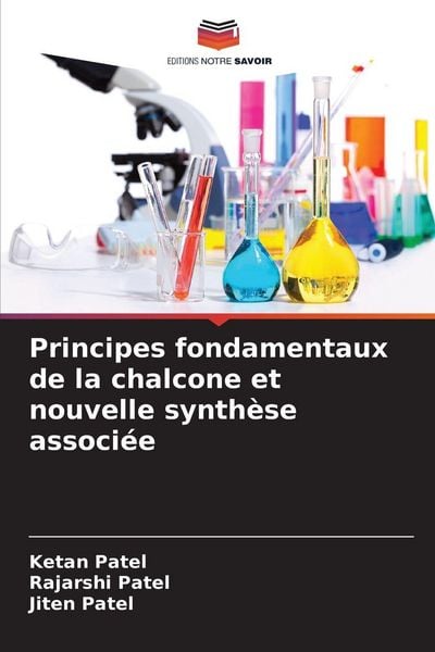 Produktbild: Principes fondamentaux de la chalcone et nouvelle synth&egrave;se associ&eacute;e