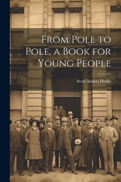 Produktbild: From Pole to Pole, a Book for Young People