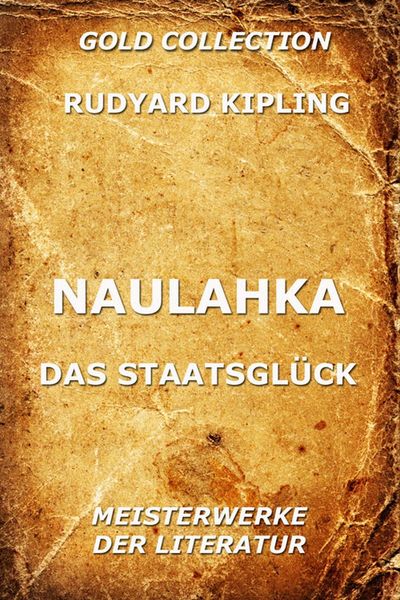 Produktbild: Naulahka - Das Staatsgl&uuml;ck