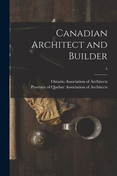 Produktbild: Canadian Architect and Builder; 4