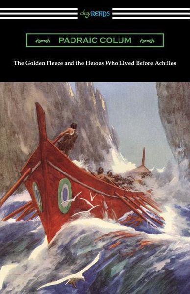 Produktbild: The Golden Fleece and the Heroes Who Lived Before Achilles