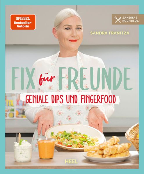 Fix für Freunde von der SPIEGEL Bestseller-Autorin Sandra Franitza, Taschenbuch von Sandra Franitza, Heel, 9783966648981