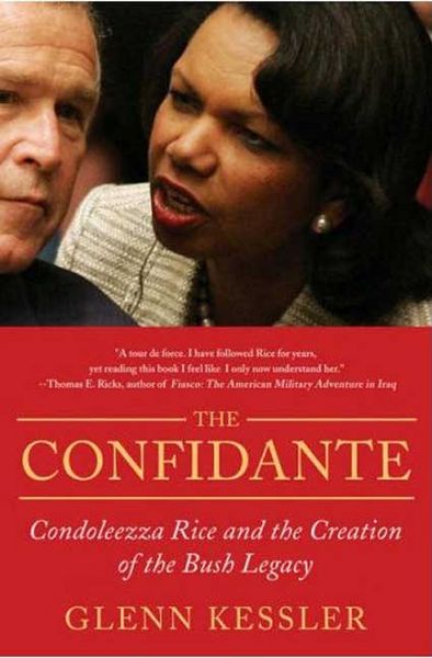 Produktbild: The Confidante: Condoleezza Rice and the Creation of the Bush Legacy
