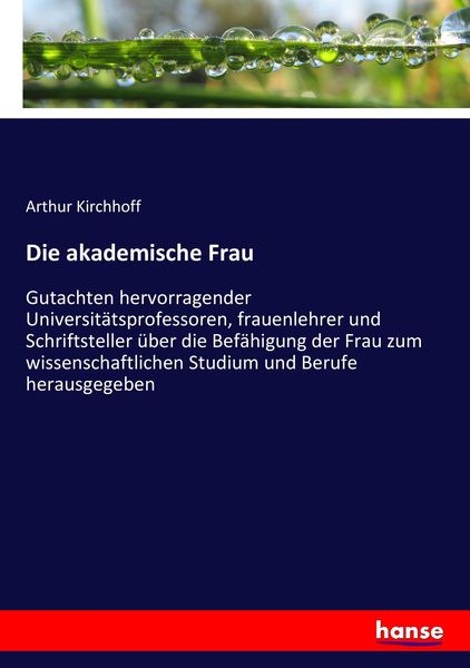 Die akademische Frau, Taschenbuch von Arthur Kirchhoff, Hansebooks, 9783743431492