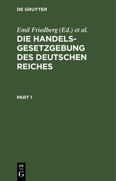Produktbild: Die Handelsgesetzgebung des Deutschen Reiches