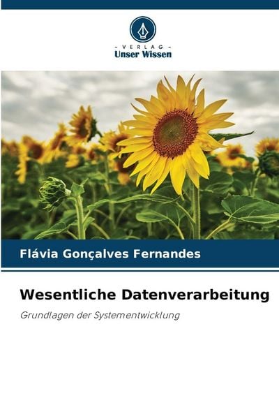 Wesentliche Datenverarbeitung, Taschenbuch von Flávia Gonçalves Fernandes, Verlag Unser Wissen, 9786209261886