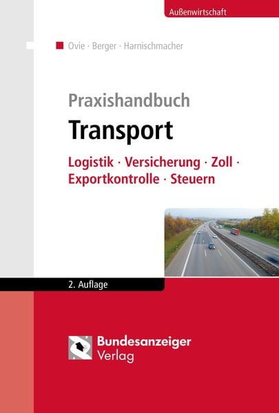 Praxishandbuch Transport, Gebundene Ausgabe von Klaas Ehmen,Sandra Hofmann LL.M.,Ferdinand Huschens,Dirk Jansen,Thomas Kaulbach, Reguvis Fachmedien,