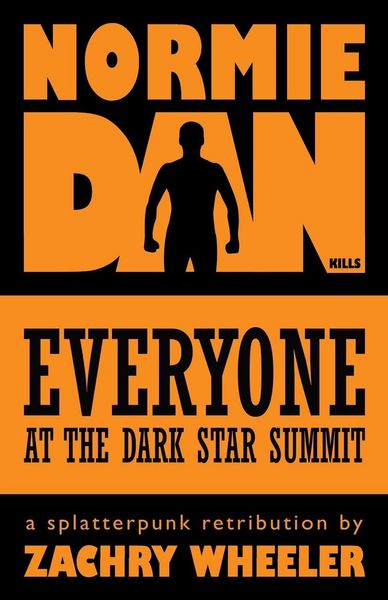 Produktbild: Normie Dan Kills Everyone at the Dark Star Summit