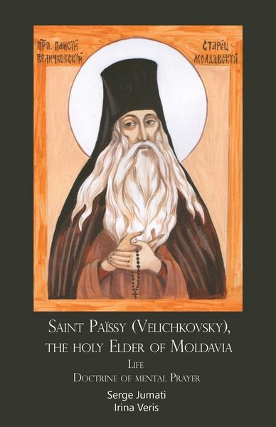 Produktbild: Saint Pa&iuml;ssy (Velichkovsky), the holy Elder of Moldavia. Life. Doctrine of mental Prayer