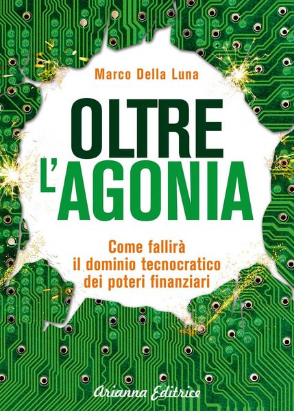 Produktbild: Oltre l'agonia. Come fallir&agrave; il dominio tecnocratico dei poteri finanziari