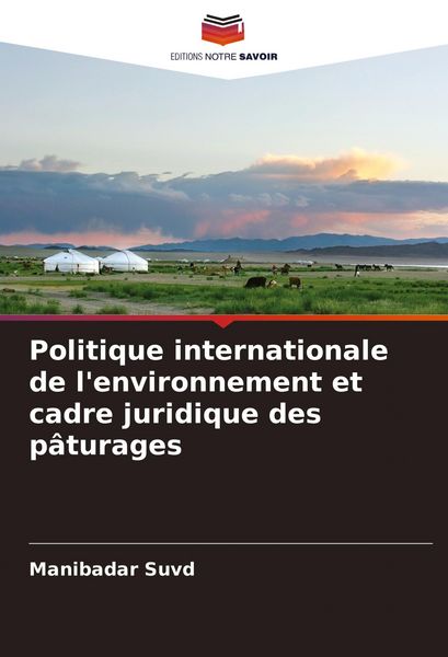 Produktbild: Politique internationale de l'environnement et cadre juridique des p&acirc;turages