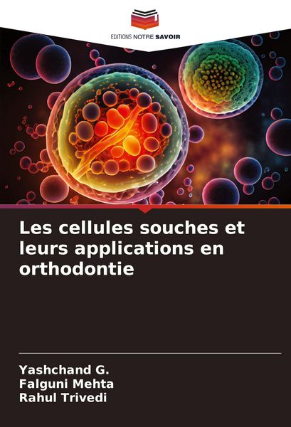 Produktbild: Les cellules souches et leurs applications en orthodontie