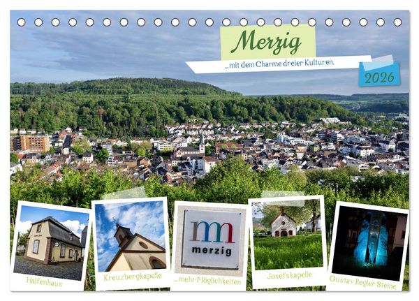 Merzig - Charme dreier Kulturen (Tischkalender 2026 DIN A5 quer), CALVENDO Monatskalender