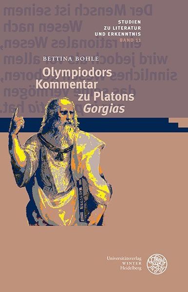 Olympiodors Kommentar zu Platons ‚Gorgias‘