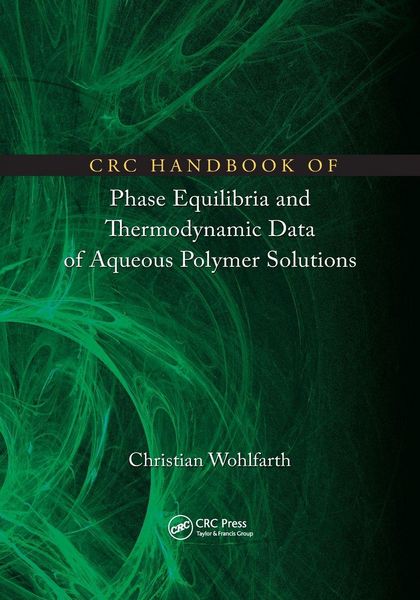 Produktbild: CRC Handbook of Phase Equilibria and Thermodynamic Data of Aqueous Polymer Solutions