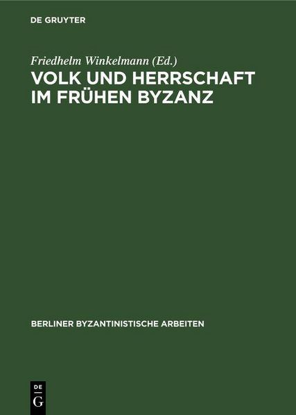 Produktbild: Volk und Herrschaft im Fr&uuml;hen Byzanz