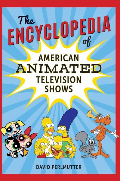 Produktbild: Encyclopedia of American Animated Television Shows