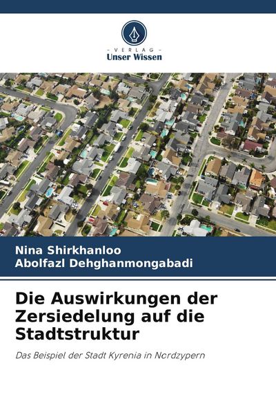 Produktbild: Die Auswirkungen der Zersiedelung auf die Stadtstruktur