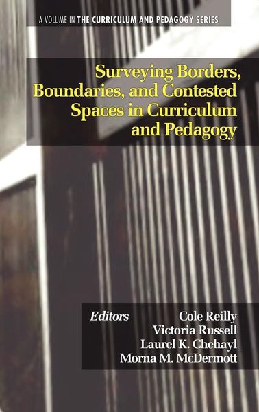 Produktbild: Surveying Borders, Boundaries, and Contested Spaces in Curriculum and Pedagogy (Hc)