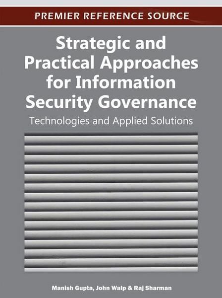 Produktbild: Strategic and Practical Approaches for Information Security Governance: Technologies and Applied Solutions