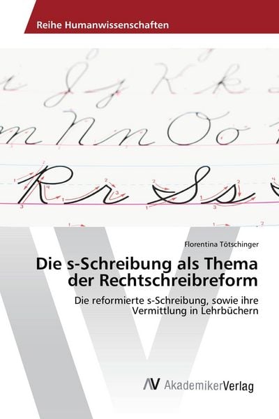 Produktbild: Die s-Schreibung als Thema der Rechtschreibreform