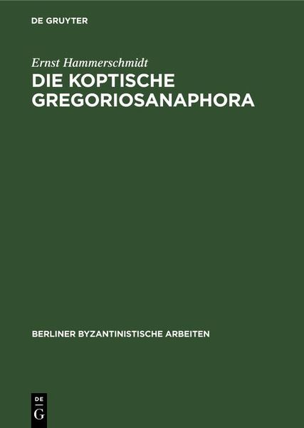Produktbild: Die Koptische Gregoriosanaphora