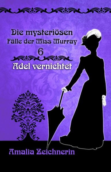 Produktbild: Die mysteri&ouml;sen F&auml;lle der Miss Murray: Adel vernichtet