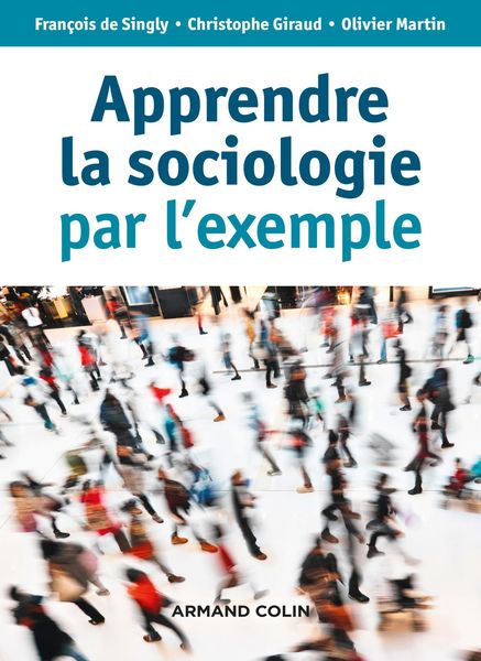 Produktbild: Apprendre la sociologie par l'exemple - 3e &eacute;d.