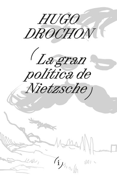 Produktbild: La gran pol&iacute;tica de Nietzsche