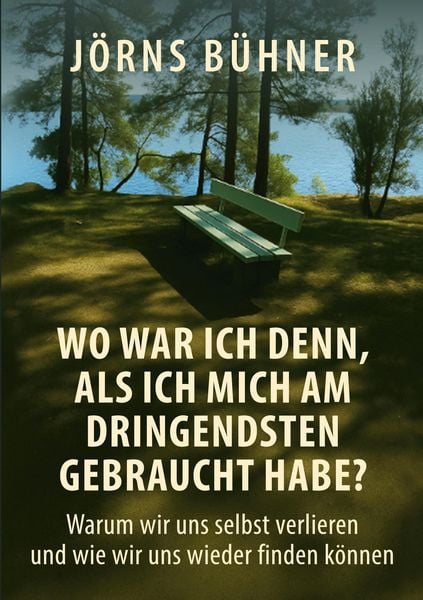 Produktbild: Wo war ich denn, als ich mich am dringendsten gebraucht habe?