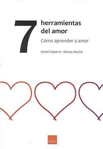 Produktbild: 7 herramientas del amor : c&oacute;mo aprender a amar