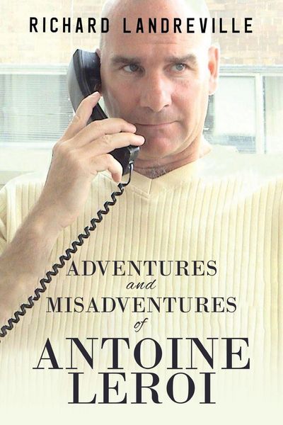 Produktbild: Adventures and Misadventures of Antoine Leroi