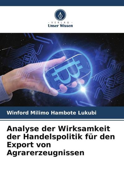 Produktbild: Analyse der Wirksamkeit der Handelspolitik f&uuml;r den Export von Agrarerzeugnissen