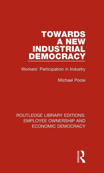 Produktbild: Towards a New Industrial Democracy