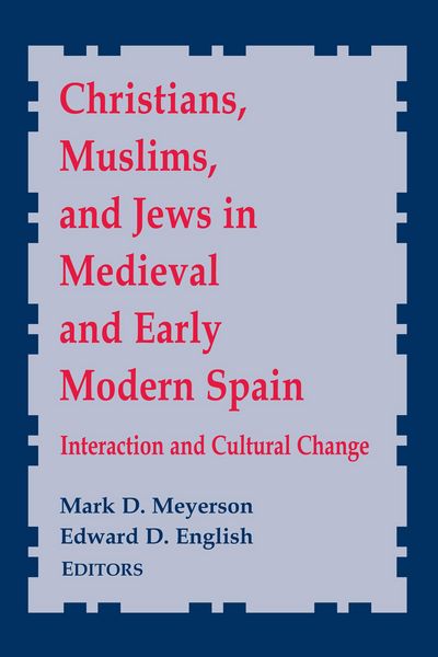 Produktbild: Christians, Muslims, and Jews in Medieval and Early Modern Spain