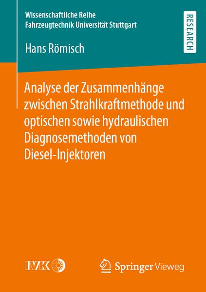 Analyse der Zusammenhänge zwischen Strahlkraftmethode und optischen sowie hydraulischen Diagnosemethoden von Diesel-Injektoren, Taschenbuch von Hans